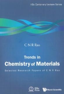 Trends In Chemistry Of Materials: Selected Research Papers Of C N R Rao