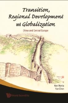 Transition, Regional Development And Globalization: China And Central Europe