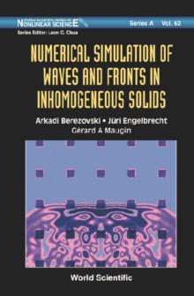 Numerical Simulation Of Waves And Fronts In Inhomogeneous Solids