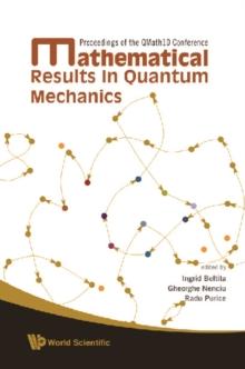 Mathematical Results In Quantum Mechanics - Proceedings Of The Qmath10 Conference