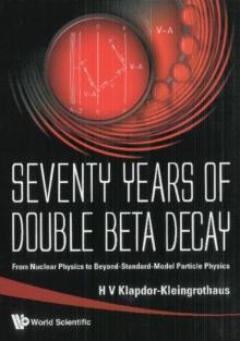 Seventy Years Of Double Beta Decay: From Nuclear Physics To Beyond-standard-model Particle Physics