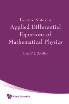 Lecture Notes In Applied Differential Equations Of Mathematical Physics