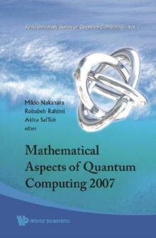 Mathematical Aspects Of Quantum Computing 2007