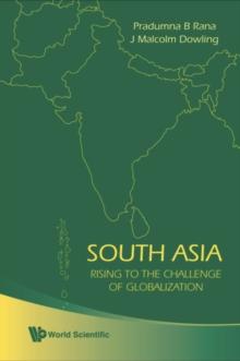 South Asia: Rising To The Challenge Of Globalization