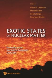 Exotic States Of Nuclear Matter - Proceedings Of The International Symposium Exoct07