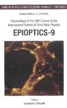 Epioptics-9 - Proceedings Of The 39th Course Of The International School Of Solid State Physics