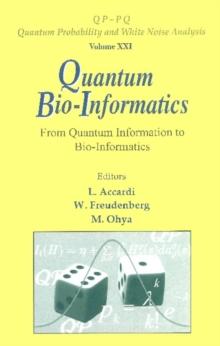 Quantum Bio-informatics: From Quantum Information To Bio-informatics