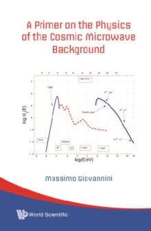 Primer On The Physics Of The Cosmic Microwave Background, A