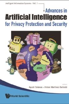 Advances In Artificial Intelligence For Privacy Protection And Security