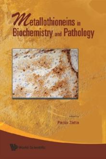 Metallothioneins In Biochemistry And Pathology