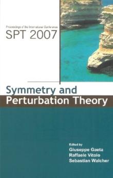 Symmetry And Perturbation Theory - Proceedings Of The International Conference On Spt2007