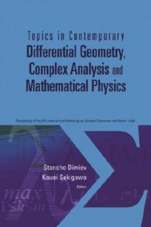 Topics In Contemporary Differential Geometry, Complex Analysis And Mathematical Physics - Proceedings Of The 8th International Workshop On Complex Structures And Vector Fields