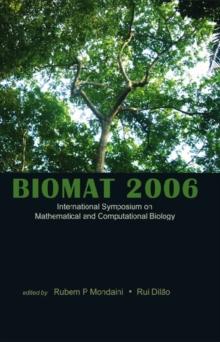 Biomat 2006 - International Symposium On Mathematical And Computational Biology