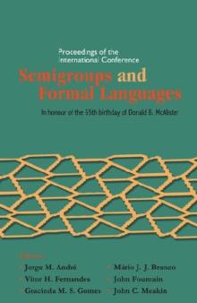 Semigroups And Formal Languages - Proceedings Of The International Conference