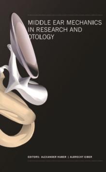 Middle Ear Mechanics In Research And Otology - Proceedings Of The 4th International Symposium