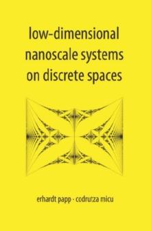 Low-dimensional Nanoscale Systems On Discrete Spaces