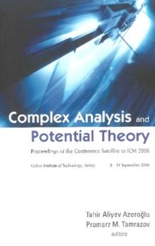 Complex Analysis And Potential Theory - Proceedings Of The Conference Satellite To Icm 2006