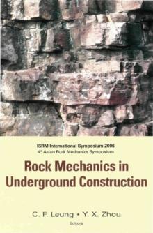 Rock Mechanics In Underground Construction - Proceedings Of The 4th Asian And International Rock Mechanics Symposium 2006 (With Cd-rom)