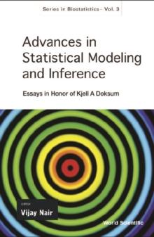 Advances In Statistical Modeling And Inference: Essays In Honor Of Kjell A Doksum