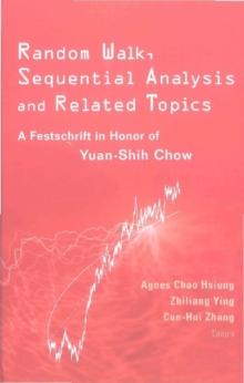 Random Walk, Sequential Analysis And Related Topics: A Festschrift In Honor Of Yuan-shih Chow