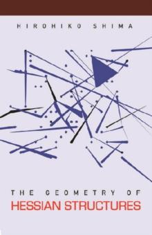 Geometry Of Hessian Structures, The