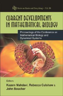 Current Developments In Mathematical Biology - Proceedings Of The Conference On Mathematical Biology And Dynamical Systems