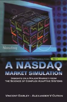 Nasdaq Market Simulation, A: Insights On A Major Market From The Science Of Complex Adaptive Systems