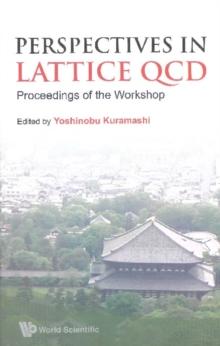 Perspectives In Lattice Qcd - Proceedings Of The Workshop