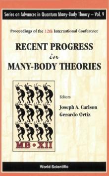 Recent Progress In Many-body Theories - Proceedings Of The 12th International Conference