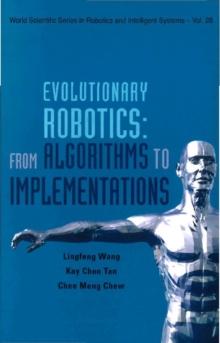 Evolutionary Robotics: From Algorithms To Implementations