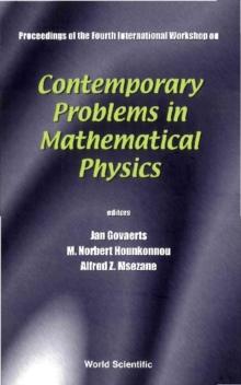 Contemporary Problems In Mathematical Physics - Proceedings Of The Fourth International Workshop