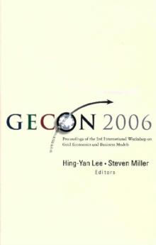 Gecon 2006 - Proceedings Of The 3rd International Workshop On Grid Economics And Business Models