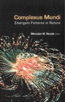 Complexus Mundi: Emergent Patterns In Nature