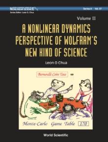 Nonlinear Dynamics Perspective Of Wolfram's New Kind Of Science, A (In 2 Volumes) - Volume Ii