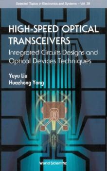 High-speed Optical Transceivers: Integrated Circuits Designs And Optical Devices Techniques