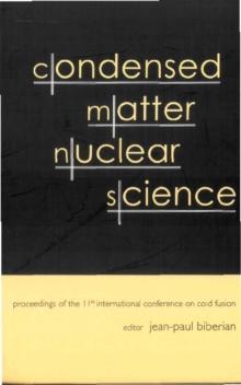 Condensed Matter Nuclear Science - Proceedings Of The 11th International Conference On Cold Fusion