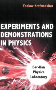 Experiments And Demonstrations In Physics: Bar-ilan Physics Laboratory