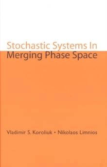 Stochastic Systems In Merging Phase Space