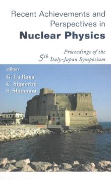 Recent Achievements And Perspectives In Nuclear Physics - Proceedings Of The 5th Italy-japan Symposium