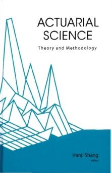 Actuarial Science: Theory And Methodology