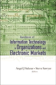 Handbook Of Information Technology In Organizations And Electronic Markets