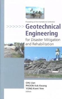 Geotechnical Engineering For Disaster Mitigation And Rehabilitation - Proceedings Of The International Conference (With Cd-rom)