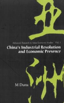 China's Industrial Revolution And Economic Presence