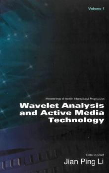 Wavelet Analysis And Active Media Technology (In 3 Volumes) - Proceedings Of The 6th International Progress