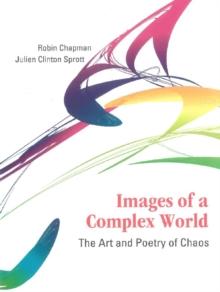 Images Of A Complex World: The Art And Poetry Of Chaos (With Cd-rom)