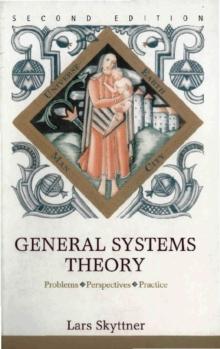 General Systems Theory: Problems, Perspectives, Practice (2nd Edition)