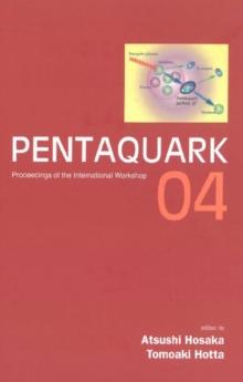 Pentaquark04 - Proceedings Of The International Workshop