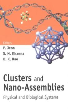 Clusters And Nano-assemblies: Physical And Biological Systems