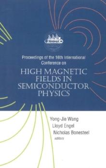 High Magnetic Fields In Semiconductor Physics - Proceedings Of The 16th International Conference