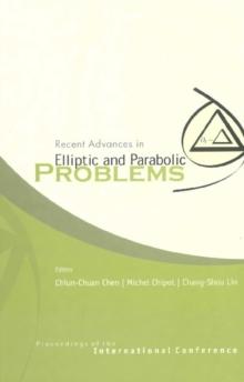 Recent Advances In Elliptic And Parabolic Problems, Proceedings Of The International Conference